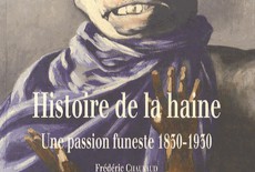 Histoire de la haine.